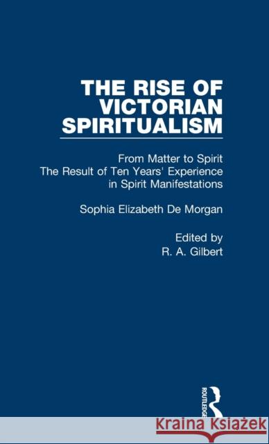 From Matter To Spirit V2 De Morgan, Sophia Elizabeth 9780415236423 Routledge