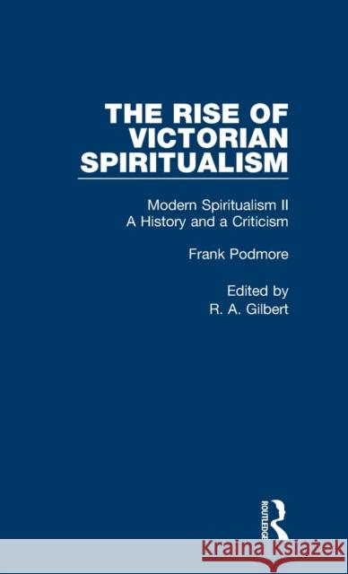 Mod Spiritual: Hist&Crit Pt2 V7 Podmore, Frank 9780415236478 Routledge