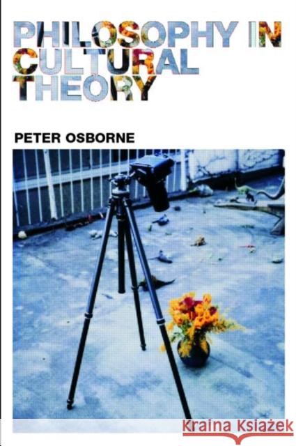 Philosophy in Cultural Theory Peter Osborne 9780415238021