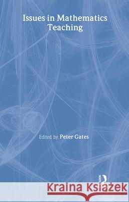 Issues in Math Teaching Peter Gates 9780415238649 Falmer Press
