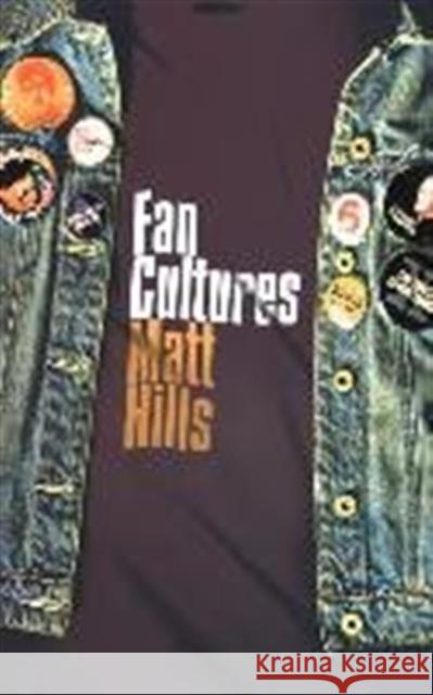 Fan Cultures Matthew Hills Matt Hills 9780415240246 Routledge