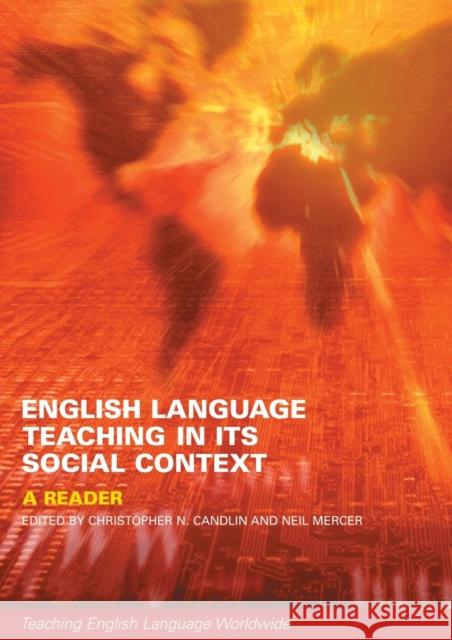 English Language Teaching in Its Social Context: A Reader Candlin, Christopher 9780415241229