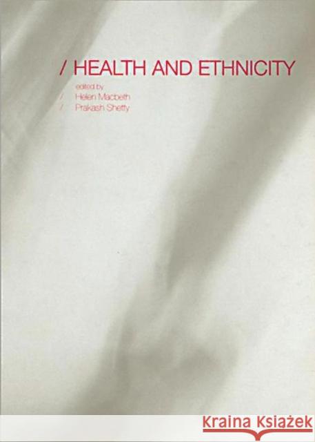 Health and Ethnicity  9780415241670 TAYLOR & FRANCIS LTD