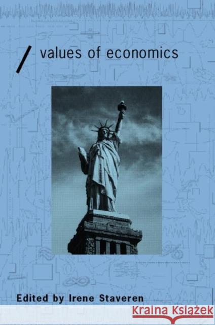 The Values of Economics: An Aristotelian Perspective Van Staveren, Irene 9780415241830