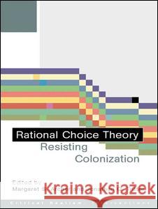 Rational Choice Theory: Resisting Colonisation Margaret S. Archer Jonathan T. Tritter 9780415242714 Routledge