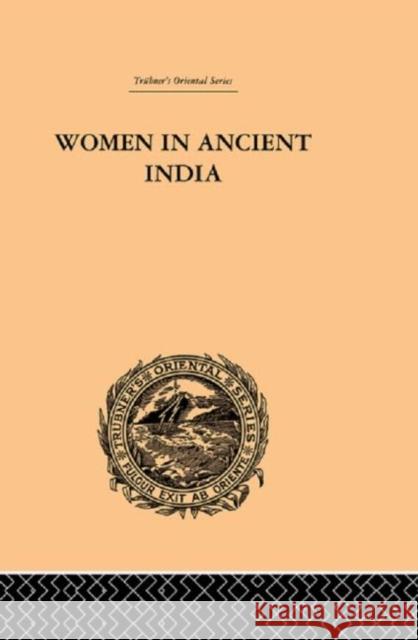 Women in Ancient India : Moral and Literary Studies Clarisse Bader 9780415244893 Routledge
