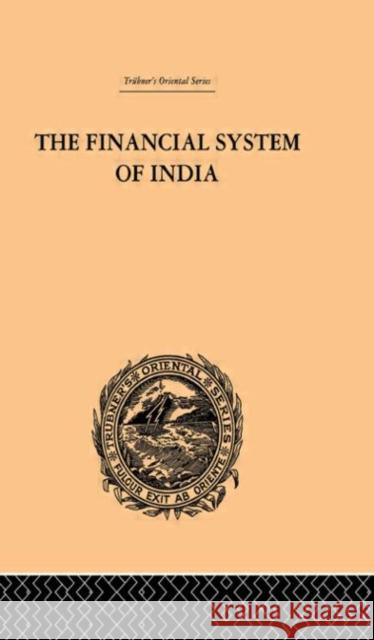 The Financial Systems of India Gyan Chand 9780415244909 Routledge