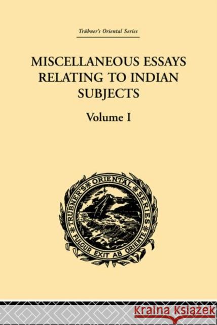 Miscellaneous Essays Relating to Indian Subjects : Volume I Brian Houghton Hodgson 9780415245050 Routledge