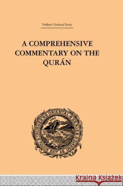 A Comprehensive Commentary on the Quran : Comprising Sale's Translation and Preliminary Discourse: Volume III E.M. Wherry E.M. Wherry  9780415245296 Taylor & Francis