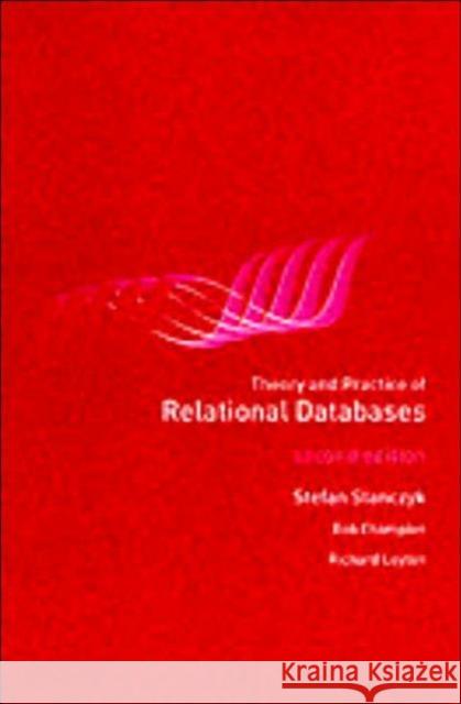 Theory and Practice of Relational Databases Stefan Stanczyk Stanczyk Stanczyk Bob Champion 9780415247023 CRC Press