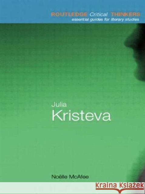 Julia Kristeva Noelle McAfee 9780415250092 Routledge