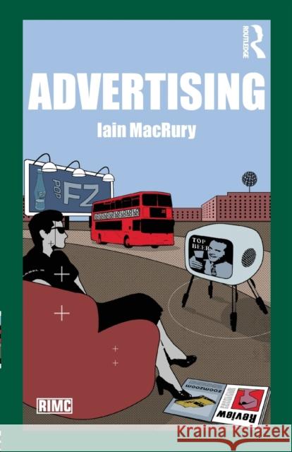 Advertising Iain Macrury 9780415251266 TAYLOR & FRANCIS LTD