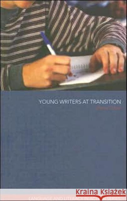 Young Writers at Transition Daniel Tabor 9780415251785 Routledge