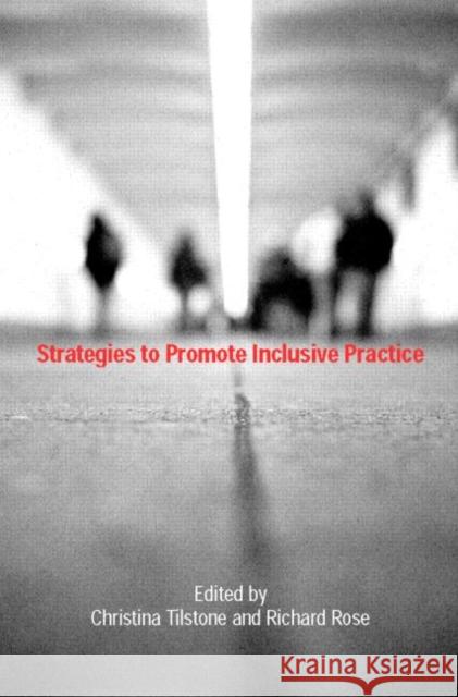 Strategies to Promote Inclusive Practice Christina Tilstone Richard Rose 9780415254854