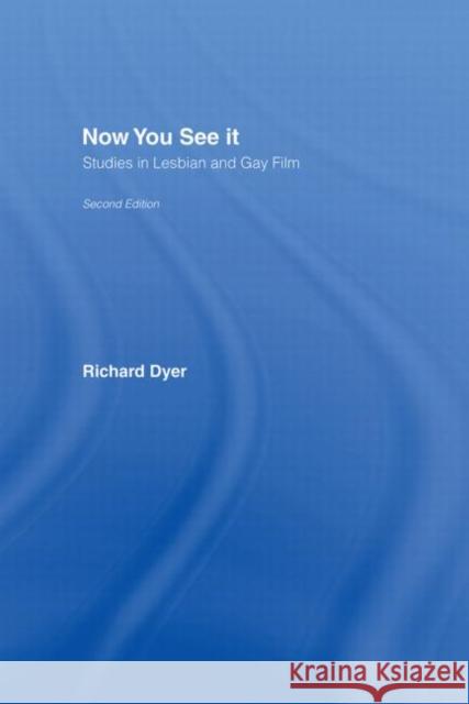 Now You See It Richard Dyer Dyer Richard 9780415254984 Routledge
