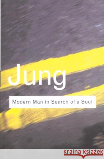 Modern Man in Search of a Soul C.G. Jung   9780415255448 Taylor & Francis
