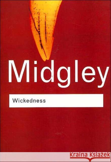 Wickedness Mary Midgley 9780415255516 Routledge