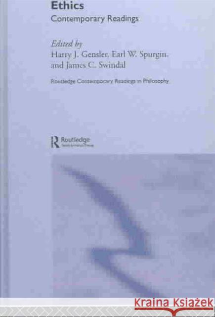 Ethics: Contemporary Readings: Contemporary Readings Gensler, Harry 9780415256803 Routledge