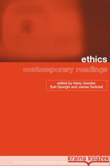 Ethics: Contemporary Readings: Contemporary Readings Gensler, Harry 9780415256810 Routledge