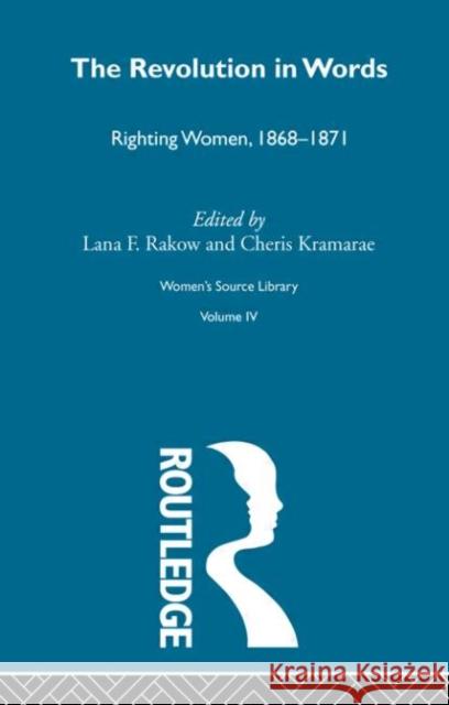 The Revolution in Words Kramarae Cheris                          Lana Rakow Cheris Kramarae 9780415256896 Routledge