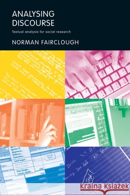 Analysing Discourse: Textual Analysis for Social Research Fairclough, Norman 9780415258937