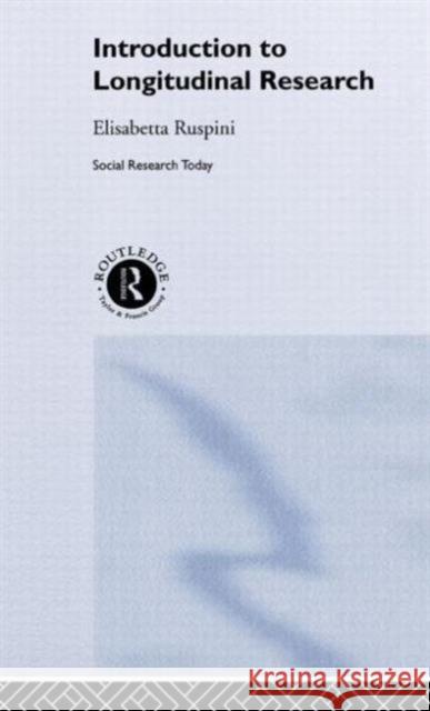 An Introduction to Longitudinal Research Elisabeth Ruspini 9780415260077 Routledge
