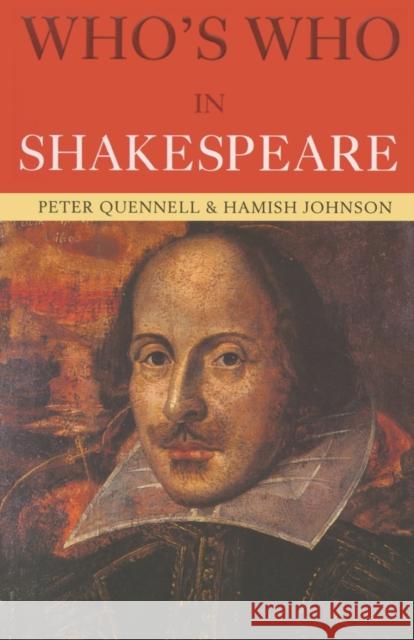 Who's Who in Shakespeare Peter Quennell Hamish Johnson 9780415260350