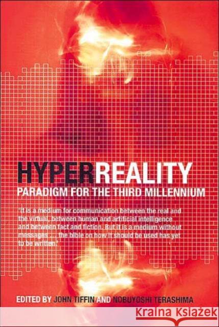 HyperReality: Paradigm for the Third Millenium Terashima, Nobuyoshi 9780415261043 Routledge