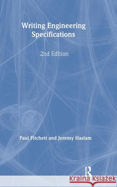 Writing Engineering Specifications Paul A. Fitchett Jeremy Halslam 9780415263023