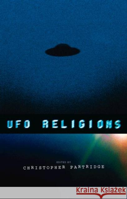 UFO Religions Christopher Partridge 9780415263245 Routledge