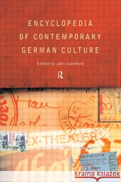 Encyclopedia of Contemporary German Culture John Sandford 9780415263528 Routledge