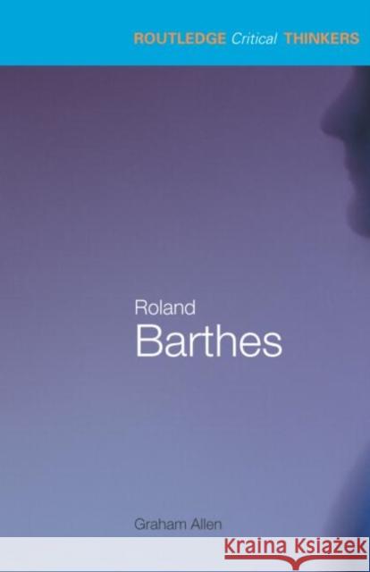 Roland Barthes Graham Allen 9780415263627 0