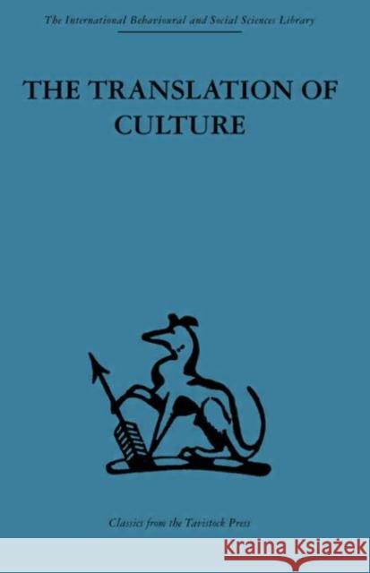 The Translation of Culture : Essays to E E Evans-Pritchard T. O. Beidelman 9780415263924
