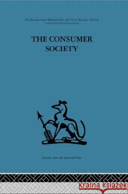 The Consumer Society I. R. C. Hirst W. Duncan Reekie 9780415263955 Routledge