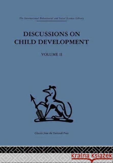 Discussions on Child Development : Volume two Barbel Inhelder J. M. Tanner Barbel Inhelder 9780415264020