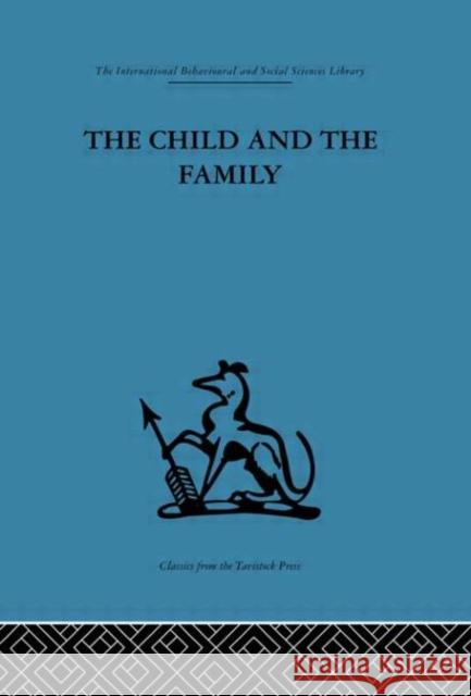 The Child and the Family : First relationships D. W. Winnicott D. W. Winnicott  9780415264228 Taylor & Francis