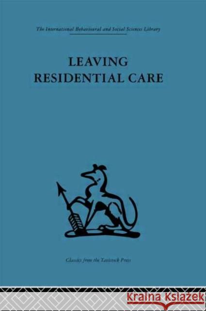 Leaving Residential Care Paul Brearley Jim Black Penny Gutridge 9780415264297 Routledge