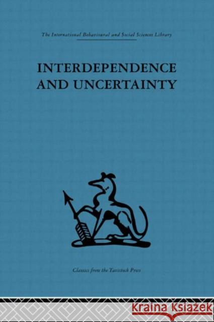 Interdependence and Uncertainty : A study of the building industry Charles Crichton 9780415264372 Routledge