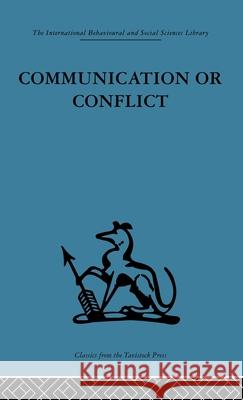 Communication or Conflict : Conferences: their nature, dynamics, and planning Mary Capes Mary Capes  9780415264648 Taylor & Francis