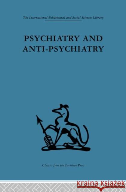 Psychiatry and Anti-Psychiatry David Cooper David Cooper  9780415264747 Taylor & Francis