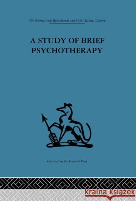 A Study of Brief Psychotherapy D. H. Malan 9780415264853 Routledge