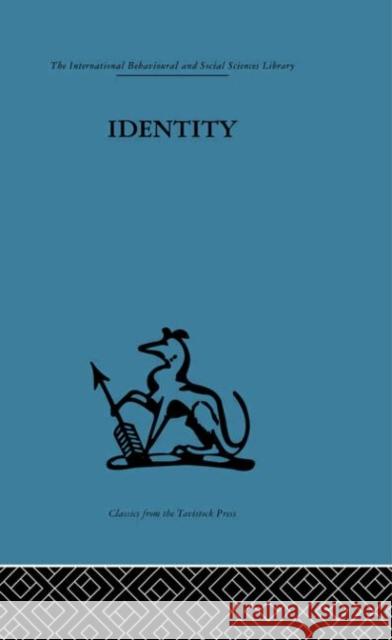 Identity : Mental health and value systems Kenneth Soddy 9780415264877 Routledge