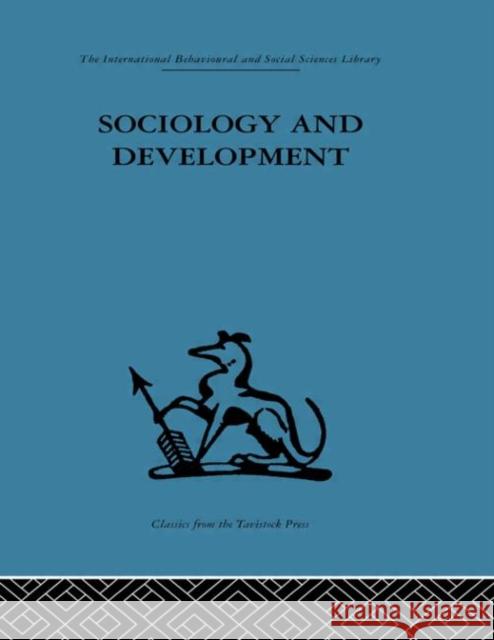 Sociology and Development Emanuel D Gavin Williams 9780415264983