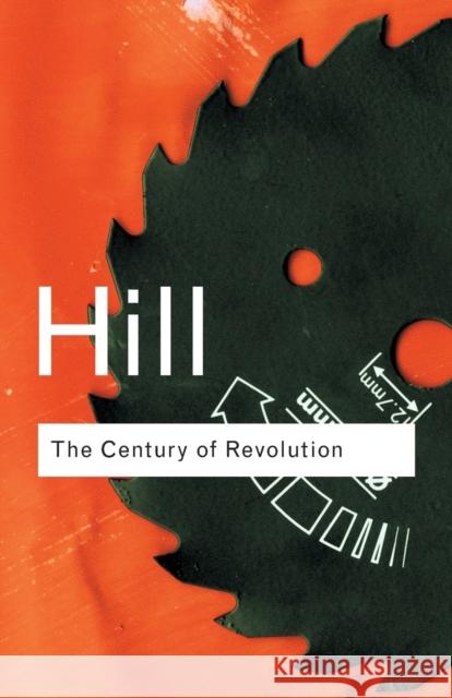 The Century of Revolution: 1603-1714 Hill, Christopher 9780415267397 0