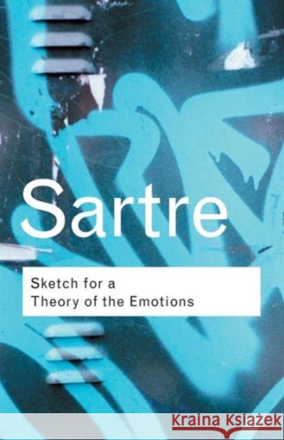 Sketch for a Theory of the Emotions Jean-Paul Sartre 9780415267526 0