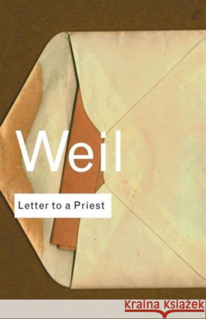 Letter to a Priest Simone Weil 9780415267670 0