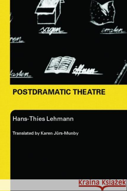 Postdramatic Theatre Hans-Thies Lehmann 9780415268134 Taylor & Francis Ltd