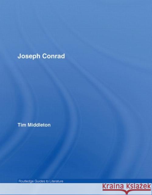 Joseph Conrad Tim Middleton 9780415268516 Routledge
