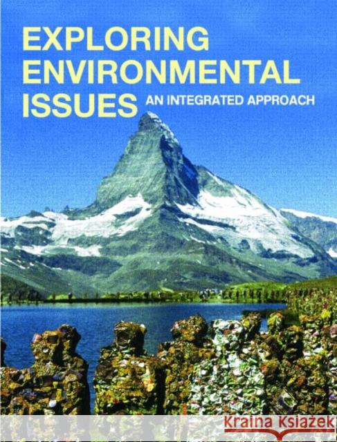 Exploring Environmental Issues: An Integrated Approach Kemp, David D. 9780415268646