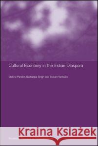 Culture and Economy in the Indian Diaspora  9780415270052 Taylor & Francis Ltd